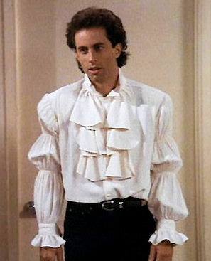 The puffy shirt worked for Seinfeld, right?