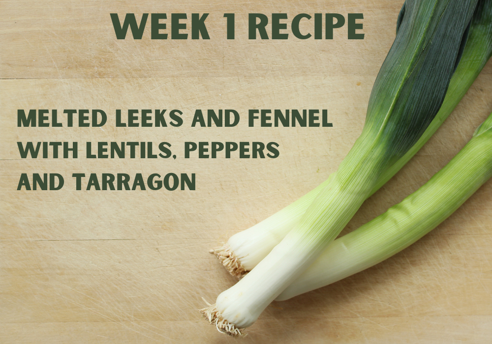 MELTED LEEKS AND FENNEL WITH LENTILS PEPPERS AND TARRAGON